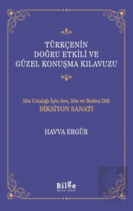 Türkçenin Doğru Etkili ve Güzel Konuşma Kılavuzu