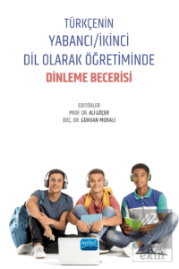 Türkçenin Yabancı/İkinci Dil Olarak Öğretiminde Dinleme Becerisi