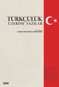 Türkçülük Üzerine Yazılar