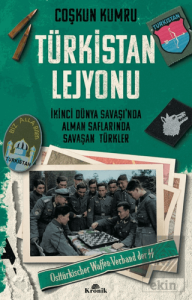 Türkistan Lejyonu İkinci Dünya Savaşı'nda Alman Saflarında Savaşan Türkler