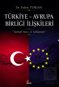 Türkiye – Avrupa Birliği İlişkileri