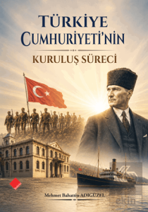 Türkiye Cumhuriyetinin Kuruluş Süreci