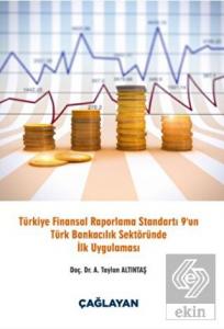 Türkiye Finansal Raporlama Standartı 9 un Türk Ban