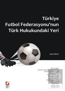 Türkiye Futbol Federasyonunun Türk Hukukundaki Yeri