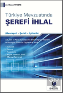 Türkiye Mevzuatında Şerefi İhlal