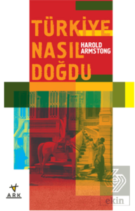Türkiye Nasıl Doğdu