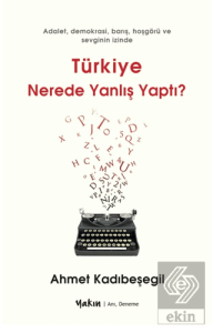 Türkiye Nerede Yanlış Yaptı