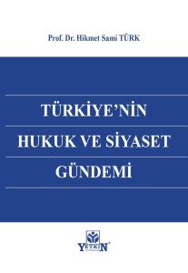 Türkiye' nin Hukuk ve Siyaset Gündemi
