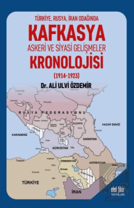 Türkiye Rusya İran Odağında Kafkasya Askeri ve Siy