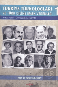 Türkiye Türkologları ve Türk Diline Emek Verenler 