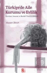 Türkiyede Aile Kurumu ve Evlilik