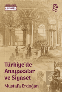Türkiye'de Anayasalar ve Siyaset