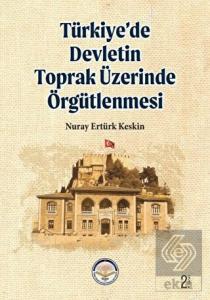Türkiye'de Devletin Toprak Üzerinde Örgütlenmesi