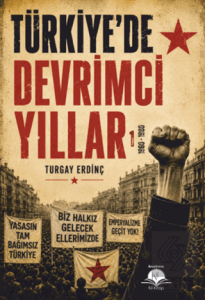 Türkiyede Devrimci Yıllar