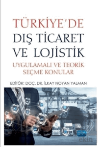 Türkiye'de Dış Ticaret ve Lojistik