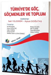 Türkiye'de Göç, Göçmenler ve Toplum