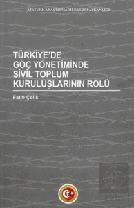 Türkiyede Göç Yönetiminde Sivil Toplum Kuruluşlarının Rolü