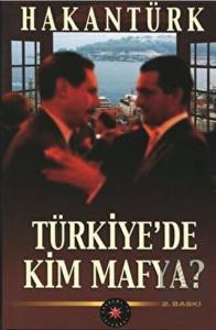 Türkiye'de Kim Mafya