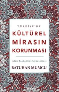 Türkiye'de Kültürel Mirasın Korunması