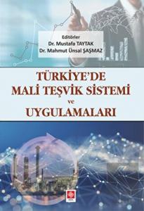 Türkiyede Mali Teşvik Sistemi ve Uygulamaları Mustafa Taytak