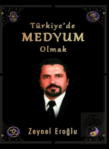 Türkiye'de Medyum Olmak