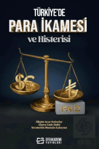 Türkiye'de Para İkamesi ve Histerisi