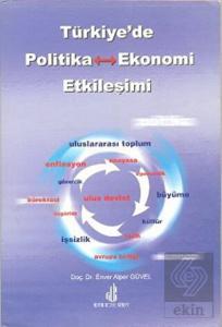 Türkiye'de Politika - Ekonomi Etkileşimi