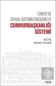 Türkiye'de Siyasal Sistemin Dönüşümü ve Cumhurbaşk