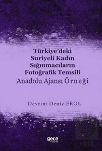 Türkiye'deki Suriyeli Kadın Sığınmacıların Fotoğra