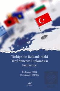Türkiyenin Balkanlardaki Yerel Yönetim Diplomasisi Faaliyetleri