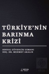 Türkiye'nin Barınma Krizi