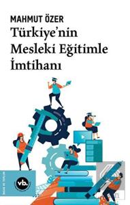 Türkiye'nin Mesleki Eğitimle İmtihanı