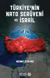 Türkiye'nin Nato Serüveni ve İsrail