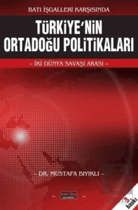 Türkiyenin Ortadoğu Politikaları