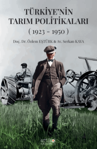 Türkiyenin Tarım Politikaları (1923-1950) I. Cilt