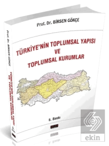Türkiyenin Toplumsal Yapısı ve Toplumsal Kurumlar