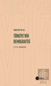Türkiyenin Yüz Yılı - Türkiyenin Demografisi