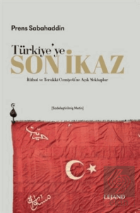 Türkiye'ye Son İkaz (Sadeleştirilmiş Metin)