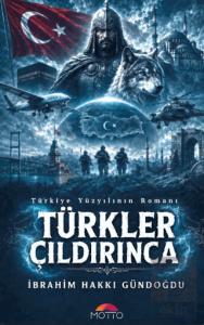 Türkler Çıldırınca