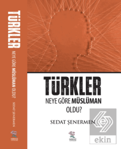 Türkler Neye Göre Müslüman Oldu?