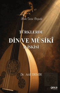 Türklerde Din Musiki İlişkisi