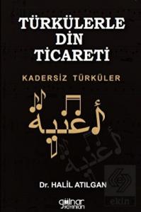 Türkülerle Din Ticareti Kadersiz Türküler