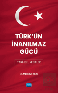 Türkün İnanılmaz Gücü