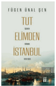 Tut Elimden İstanbul