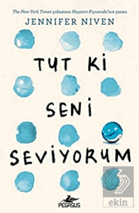 Tut Ki Seni Seviyorum