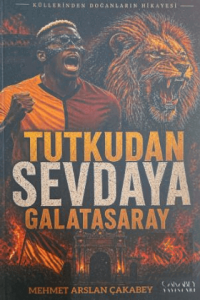 Tutkudan Sevdaya Galatasaray