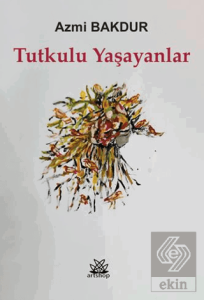 Tutkulu Yaşayanlar