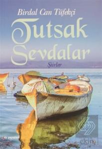 Tutsak Sevdalar