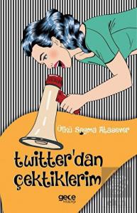 Twitter'dan Çektiklerim