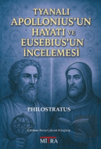 Tyanalı Apolloniusun Hayatı ve Eusebiusun İncelemesi